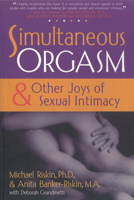 Simultaneous Orgasm: And Other Joys of Sexual Bonding 0897932218 Book Cover