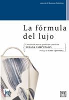 La Formula del Lujo: Un Modelo Para La Creacion de Marcas, Productos y Servicios 8416624895 Book Cover