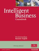 Intelligent Business: Pre-Intermediate Coursebook (Intelligent Business) 0582848016 Book Cover