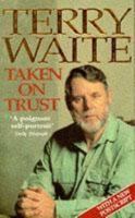 Taken on Trust: An Autobiography 0151878498 Book Cover