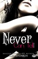 Never Can Tell 1938623592 Book Cover