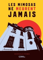 Les mimosas ne meurent jamais (French Edition) 238627974X Book Cover
