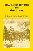 Texas family histories and genealogies 0788411934 Book Cover