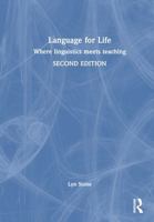 Language for Life: Where linguistics meets teaching 1032601779 Book Cover