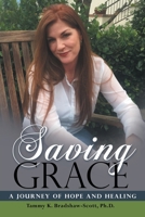 Saving Grace: A Journey of Hope and Healing 1973671778 Book Cover