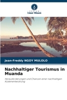 Nachhaltiger Tourismus in Muanda: Herausforderungen und Chancen einer nachhaltigen Küstenentwicklung (German Edition) 6206807371 Book Cover