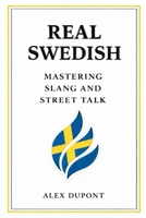 Real Swedish – Mastering Slang and Street Talk (Learning Swedish) B0F9144CX3 Book Cover
