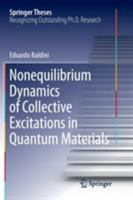 Nonequilibrium Dynamics of Collective Excitations in Quantum Materials 3319774972 Book Cover