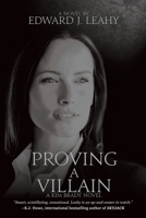 Proving A Villain: A Kim Brady Novel 1685130364 Book Cover