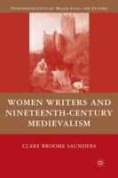 Women Writers and Nineteenth-Century Medievalism 0230607934 Book Cover