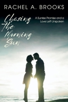 Chasing the Morning Sun: A Sunrise Promise and a Love Left Unspoken (Heartstrings of Lakeshore: Stories of Friendship and Love) B0FJ41HLFY Book Cover