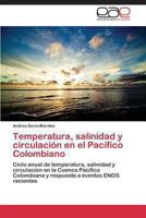 Temperatura, Salinidad y Circulacion En El Pacifico Colombiano 3847365657 Book Cover