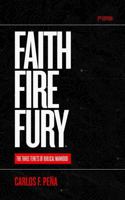 Faith Fire Fury: The Three Tenets Of Biblical Manhood (FX3 Challenge) B0DT6V7SGT Book Cover
