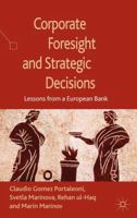 Corporate Foresight and Strategic Decisions: Lessons from a European Bank 1137326964 Book Cover