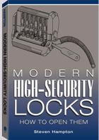 Modern High-Security Locks: How To Open Them 1581602952 Book Cover