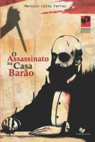 O Assassinato na Casa Barão 8580091918 Book Cover