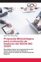 Propuesta Metodológica para evaluación de madurez del SGCN ISO 22301 6202105887 Book Cover