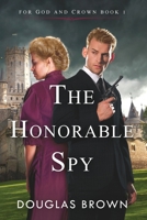 The Honorable Spy B0B4PRWKZ5 Book Cover
