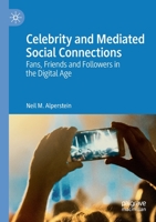 Celebrity and Mediated Social Connections: Fans, Friends and Followers in the Digital Age 3030179044 Book Cover