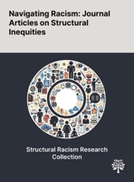 Navigating Racism: Journal Articles on Structural Inequities 102289787X Book Cover