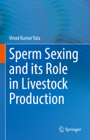 Sperm Sexing and its Role in Livestock Production 9811917892 Book Cover