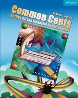Common Cent$: Getting Off the Financial Roller Coaster 1441429700 Book Cover