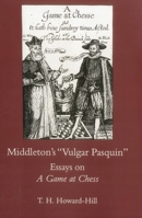 Middleton's Vulgar Pasquin: Essays on a Game of Chess 0874135346 Book Cover