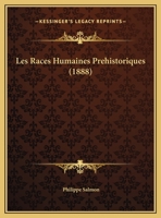Les Races Humaines Prehistoriques (1888) 2013613253 Book Cover