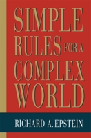 Simple Rules for a Complex World 0674808207 Book Cover