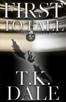 First To Fall: A Deceiver's Tale: Book One B08F6RYLKP Book Cover