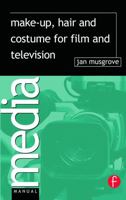 Make-Up and Costume for Television (Media Manuals) (Media Manuals) 0240516605 Book Cover