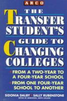 The Transfer Student Guide Changing Colleges: The Good News and the Bad News About Switching from One School to Another 0671848518 Book Cover