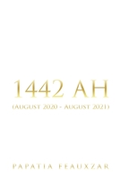 1442 Ah : (August 2020 - August 2021) 194714832X Book Cover