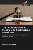 Tra la Costituzione di Medina e la Costituzione americana (Italian Edition) 6202369590 Book Cover
