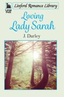 Loving Lady Sarah 1444844571 Book Cover