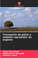 Transporte de pólen e sistema reprodutor do argânio 663029758X Book Cover