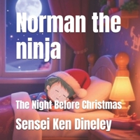 Norman the ninja: The Night Before Christmas B0FV8S763K Book Cover
