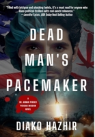 Dead Man's Pacemaker: A Dr. Arman Pirouzi Persian Mission Novel B0F77M7NY2 Book Cover