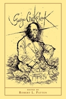 George Cruikshank: A Revaluation 0691002932 Book Cover