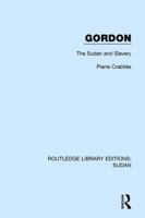 Gordon: The Sudan and Slavery 1138216550 Book Cover