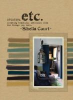 Etcetera: Creating beautiful interiors with the things you love 174196556X Book Cover