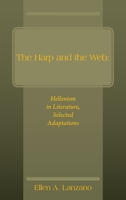 The Harp and the Web: Hellenism in Literature, Selected Adaptations 1977207650 Book Cover