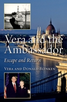 Vera and the Ambassador: Escape and Return 143842664X Book Cover