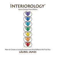 Interiorology: Interior Design from Within 1481915053 Book Cover