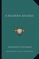 A Modern Antaeus 1147849471 Book Cover