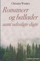Romancer og ballader samt udvalgte digte 8726099721 Book Cover