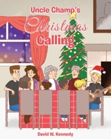 Uncle Champ's Christmas Calling null Book Cover