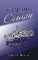 Readjusting My Crown 1546240152 Book Cover