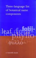 Three Language List of Botanical Name Components 1900347504 Book Cover
