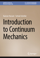 Introduction to Continuum Mechanics (Synthesis Lectures on Mechanical Engineering) 3032050758 Book Cover